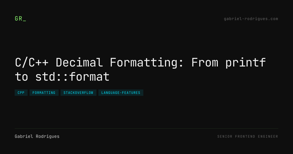 C/C++ Decimal Formatting: From printf to std::format - Gabriel Rodrigues